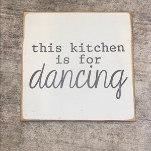 Wood sign “this kitchen is for dancing” wall art